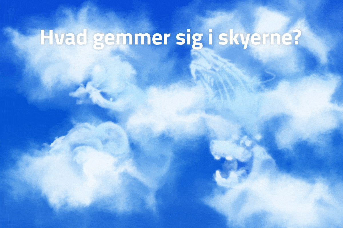 Hvad gemmer sig i skyerne?