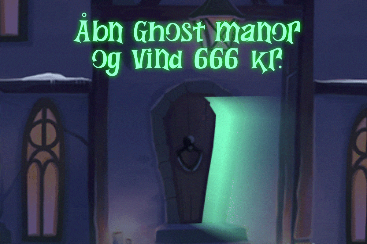 Åbn Ghost Manor og vind 666 kroner!