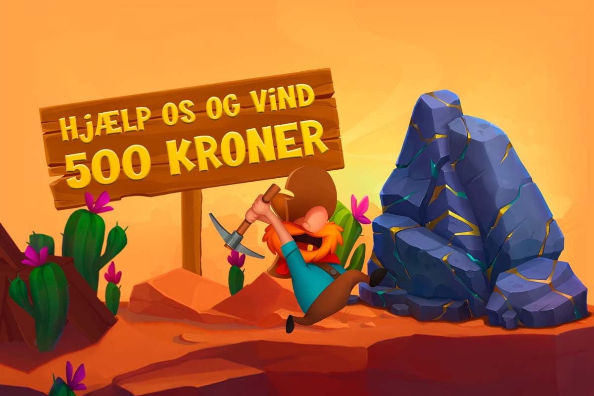 Hjælp os og vind 10 x 500 kr. til spilkontoen