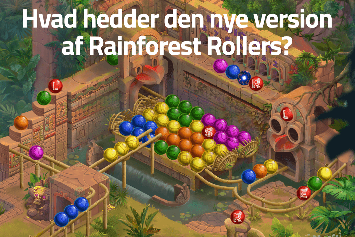 Vind 1.000 kr. at spille for! Hvad hedder den nye version af Rainforest Rollers?